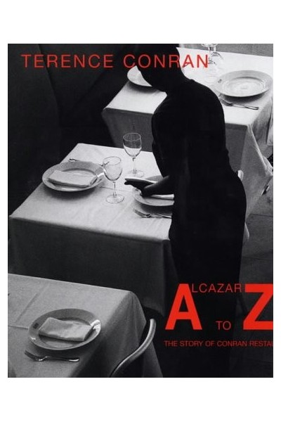 Alcazar to Zinc: The Story of Conran Restaurants